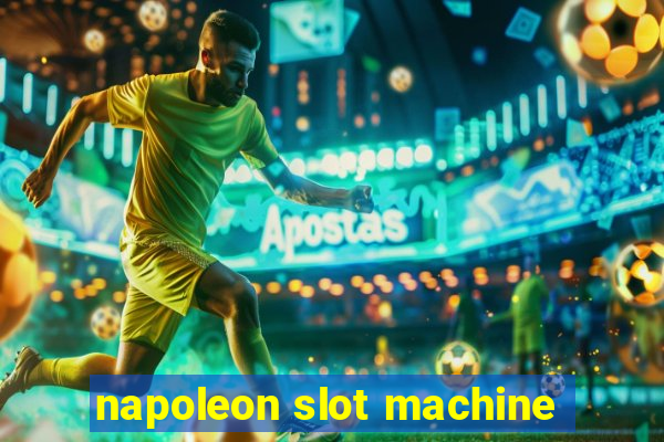 napoleon slot machine